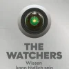 Heyne Taschenbuch Nahe Zukunft*The Watchers - Wissen kann tödlich sein