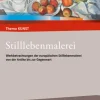 Klett Ernst /Schulbuch Nach Fächern·Kunst*Thema Kunst Sekundarstufe II. Stillleben