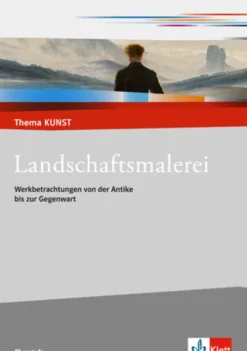 Klett Ernst /Schulbuch Nach Fächern·Kunst*Thema Kunst Sekundarstufe II. Landschaftsmalerei