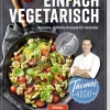 Becker Joest Volk Verlag Vegetarisch-Thomas kocht: einfach vegetarisch