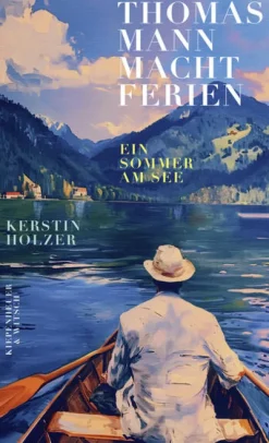 Thomas Mann macht Ferien*Kiepenheuer & Witsch GmbH Sale