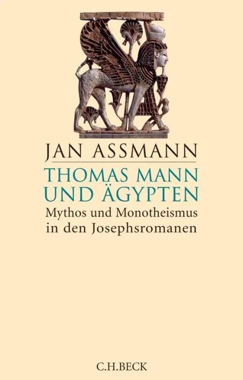 C.H. Beck Literaturwissenschaft*Thomas Mann und Ägypten