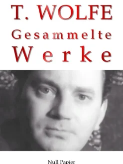 Null Papier Verlag Gesamtausgaben*Thomas Wolfe