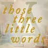 MORE by Aufbau Digital Sports Romance|Reich, Berühmt, Mächtig*Those Three Little Words
