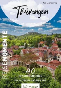 360° medien mettmann Reiseführer*Thüringen - ReiseMomente