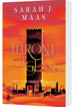 Throne of Glass 06 - Der verwundete Krieger*dtv Verlagsgesellschaft Best