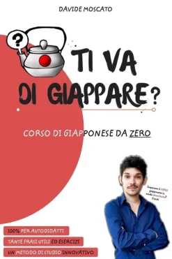 Blurb Italienische Bücher-TI VA DI GIAPPARE? - il giapponese spiegato da zero in modo semplice