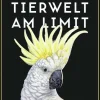 Rowohlt Verlag GmbH Sachbücher|Naturwissenschaften & Technik-Tierwelt am Limit