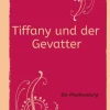 Tiffany und der Gevatter (Softcover)*tredition Online