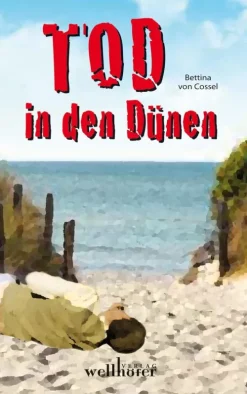 Tod in den Dünen: Ostfrieslandkrimi*Wellhöfer Verlag Sale