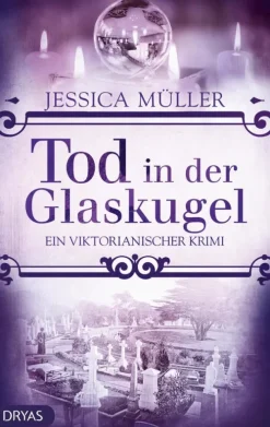 Dryas Verlag Historische Krimis-Tod in der Glaskugel