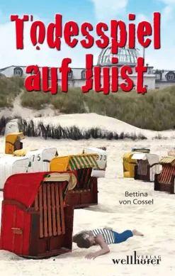 Wellhöfer Verlag Meeresgeschichten-Todesspiel auf Juist: Ostfrieslandkrimi