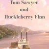 Tom Sawyer und Huckleberry Finn*BoD - Books on Demand Outlet