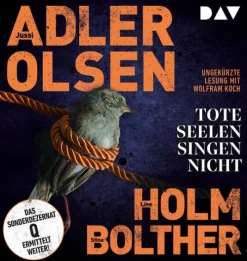 Der Audio Verlag GmbH Krimis & Thriller·Thriller|Krimis & Thriller·Krimis-Tote Seelen singen nicht. Der elfte Fall für das Sonderdezernat Q in Kopenhagen