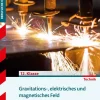 Stark Verlag GmbH Abi Trainer·Physik*Training FOS/BOS Physik. Gravitations-, elektrisches und magnetisches Feld