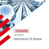 Stark Verlag GmbH Abi Trainer·Mathematik*Training Mathematik. Geometrie. Gymnasium. 10. Klasse