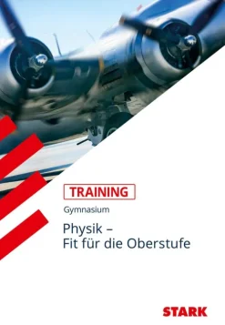 Training Physik / Physik - Übertritt in die Oberstufe*Stark Verlag GmbH New