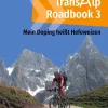 BoD - Books on Demand Radreisen & Radtouren-Transalp Roadbook 3: Mein Doping heißt Hefeweizen