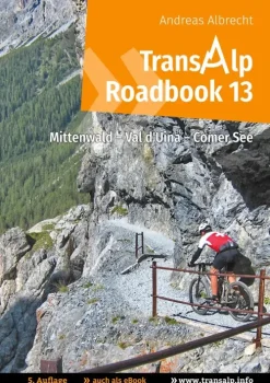 Transalp Roadbook 13: Mittenwald - Val d'Uina - Comer See*BoD - Books on Demand