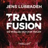 Heyne Taschenbuch Nahe Zukunft*Transfusion - Sie wollen dich nur heilen