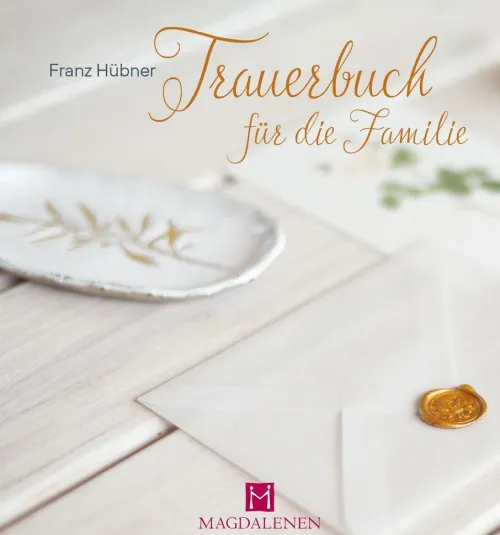 Trauerbuch für die Familie*Magdalenen-Verlag GmbH Clearance