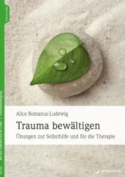 Junfermann Verlag Lebensratgeber*Trauma bewältigen