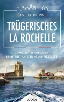 Trügerisches La Rochelle*Lübbe Online