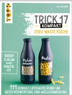 frechverlag GmbH Vegan*Trick 17 kompakt - Zero Waste Küche