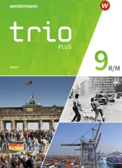 Schroedel Verlag GmbH Nach Fächern·Politik & Sozialkunde*Trio GPG 9. Schulbuch. Mittelschulen. Bayern