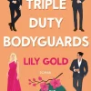 Triple Duty Bodyguards*Forever Online