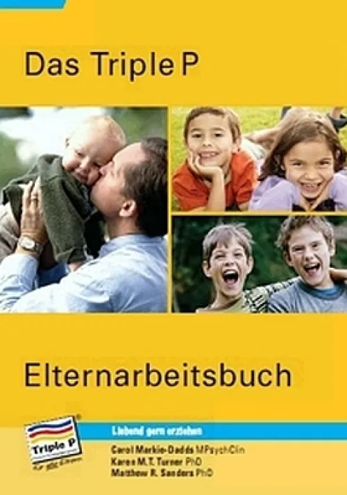 Triple P Deutschland Familie & Kind-Triple P Elternarbeitsbuch