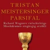 Königshausen & Neumann Musik, Film, Theater*Tristan - Meistersinger - Parsifal