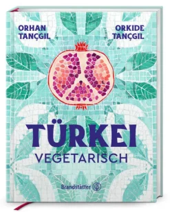 Brandstätter Verlag Vollwertküche|Kochbücher Nach Ländern-Türkei vegetarisch