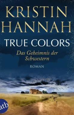 Aufbau Taschenbuch Verlag Schicksalsromane-True Colors - Das Geheimnis der Schwestern