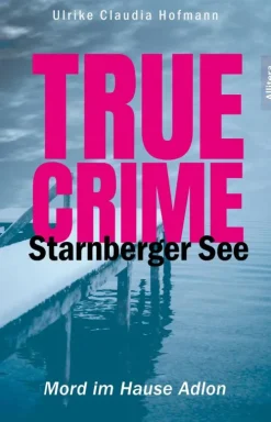 True Crime Starnberger See*Buch & media Best
