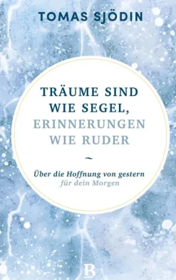 R.Brockhaus Religion & Philosophie-Träume sind wie Segel, Erinnerungen wie Ruder