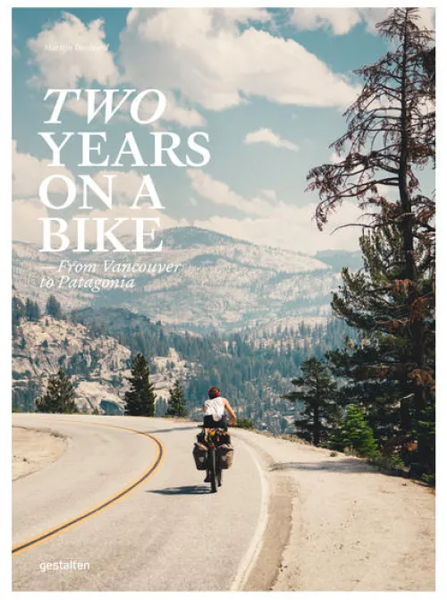 Gestalten Reisen, Orte & Menschen*Two Years On A Bike