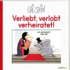 Lappan Verlag Cartoons-Uli Stein für Verliebte: Verliebt, verlobt, verheiratet!