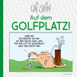 Lappan Verlag Cartoons-Uli Stein: Freizeit & Beruf: Auf dem Golfplatz!