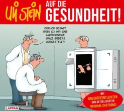 Lappan Verlag Nach Zielgruppen|Cartoons*Uli Stein: Gute Wünsche!: Auf die Gesundheit!