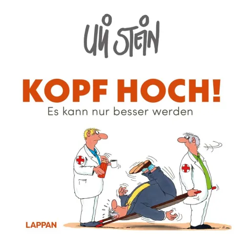 Lappan Verlag Cartoons-Uli Stein: Gute Wünsche!: Kopf hoch! Schwarzer Humor hilft