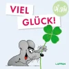 Lappan Verlag Lebensfreude|Glück & Wünsche*Uli Stein: Gute Wünsche!: Viel Glück!