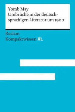 Reclam Philipp Jun. Abi Trainer·Deutsch*Umbrüche in der deutschsprachigen Literatur um 1900