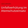 Kohlhammer W. Technik-Unfallverhütung im Atemschutzeinsatz