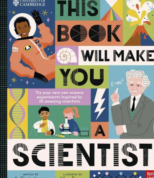 Nosy Crow Kinderbücher*University of Cambridge: This Book Will Make You a Scientist
