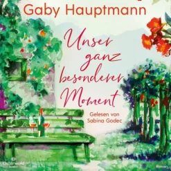 OSTERWOLDaudio Romane·Liebesromane*Unser ganz besonderer Moment