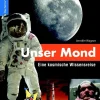 Kinder J.P. Bachem Verlag Wissen & Sachbücher-Unser Mond - Eine kosmische Wissensreise