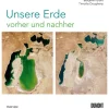 DuMont Buchverlag GmbH Karten & Atlanten-Unsere Erde vorher und nachher