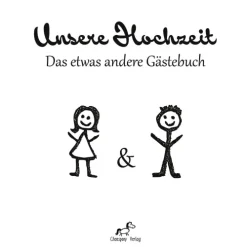 Chaospony Verlag Liebe & Hochzeit-Unsere Hochzeit: Das etwas andere Gästebuch