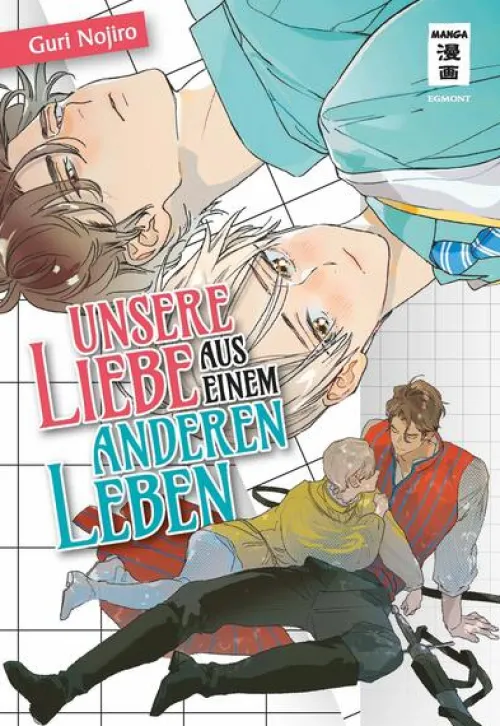 Egmont Manga Erotik|Boys Love - Yaoi-Unsere Liebe aus einem anderen Leben